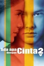 Ada Apa Dengan Cinta? 2 Ada Apa Dengan Cinta? 2