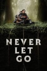 Never Let Go Never Let Go