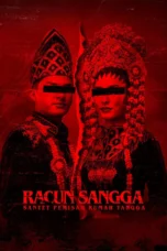 Racun Sangga: Santet Pemisah Rumah Tangga (2024) Racun Sangga: Santet Pemisah Rumah Tangga (2024)